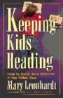 Image for Keeping kids reading  : how to raise avid readers in the video age
