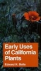 Image for Early Uses of California Plants