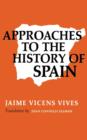 Image for Approaches to the History of Spain