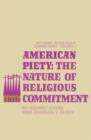 Image for American Piety : The Nature of Religious Commitment