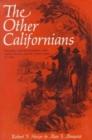 Image for The Other Californians : Prejudice and Discrimination under Spain, Mexico, and the United States to 1920