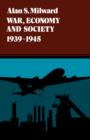 Image for War, Economy and Society, 1939-1945