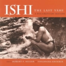 Image for Ishi the Last Yahi : A Documentary History