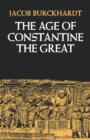 Image for The Age of Constantine the Great