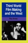 Image for Third World Film Making and the West