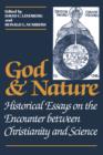 Image for God and nature  : historical essays on the encounter between Christianity and science