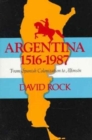 Image for Argentina, 1516-1987 : From Spanish Colonization to Alphonsin