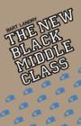 Image for The New Black Middle Class
