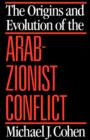 Image for The origins and evolution of the Arab-Zionist Conflict