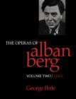Image for The Operas of Alban Berg, Volume II