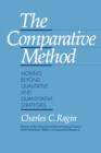 Image for The Comparative Method : Moving Beyond Qualitative and Quantitative Strategies