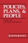 Image for Policies, Plans, and People : Foreign Aid and Health Development