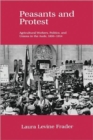 Image for Peasants and Protest : Agricultural Workers, Politics, and Unions in the Aude, 1850-1914