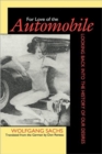 Image for For Love of the Automobile : Looking Back into the History of Our Desires