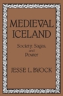 Image for Medieval Iceland : Society, Sagas, and Power
