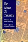 Image for The abuse of casuistry  : a history of moral reasoning