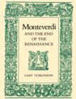 Image for Monteverdi and the End of the Renaissance