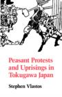 Image for Peasant Protests and Uprisings in Tokugawa Japan