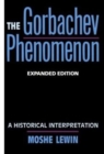 Image for The Gorbachev Phenomenon : A Historical Interpretation