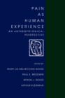 Image for Pain as Human Experience : An Anthropological Perspective