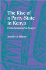 Image for The Rise of a Party-State in Kenya : From Harambee! to Nyayo!