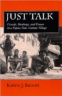 Image for Just Talk : Gossip, Meetings, and Power in a Papua New Guinea Village