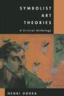 Image for Symbolist art theories  : a critical anthology