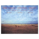Image for The Great Central Valley : California&#39;s Heartland