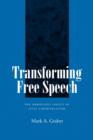 Image for Transforming Free Speech : The Ambiguous Legacy of Civil Libertarianism