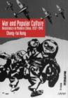 Image for War and Popular Culture : Resistance in Modern China, 1937-1945