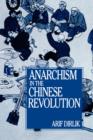 Image for Anarchism in the Chinese revolution