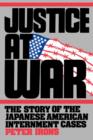 Image for Justice at War : The Story of the Japanese-American Internment Cases
