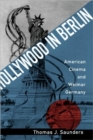 Image for Hollywood in Berlin : American Cinema  and Weimar Germany