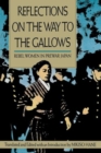 Image for Reflections on the way to the gallows  : rebel women in prewar Japan