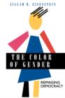 Image for The Color of Gender : Reimaging Democracy