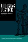Image for Choosing Justice : An Experimental Approach to Ethical Theory