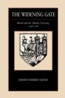 Image for The Widening Gate : Bristol and the Atlantic Economy, 1450-1700