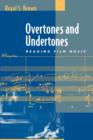 Image for Overtones and undertones  : reading film music