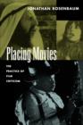 Image for Placing Movies : The Practice of Film Criticism