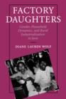 Image for Factory Daughters : Gender, Household Dynamics, and Rural Industrialization in Java