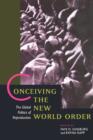 Image for Conceiving the New World Order : The Global Politics of Reproduction