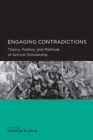 Image for Engaging contradictions  : theory, politics, and methods of activist scholarship