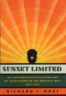 Image for Sunset limited  : the Southern Pacific Railroad and the development of the American West, 1850-1930