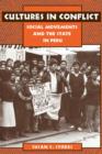 Image for Cultures in Conflict : Social Movements and the State in Peru