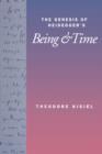 Image for The Genesis of Heidegger&#39;s Being and Time