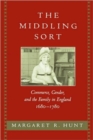 Image for The Middling Sort : Commerce, Gender, and the Family in England, 1680-1780