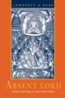 Image for Absent Lord : Ascetics and Kings in a Jain Ritual Culture