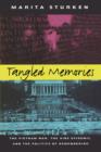 Image for Tangled Memories : The Vietnam War, the AIDS Epidemic, and the Politics of Remembering