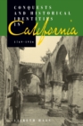 Image for Conquests and Historical Identities in California, 1769-1936