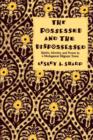 Image for The possessed and the dispossessed  : spirits, identity, and power in a Madagascar migrant town